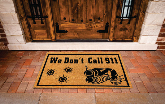 Warning We Don't Call 911-B