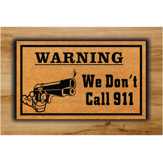 Warning  We Don't Call 911