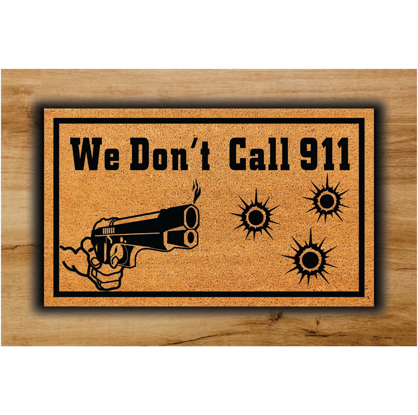 WE DON'T CALL 911