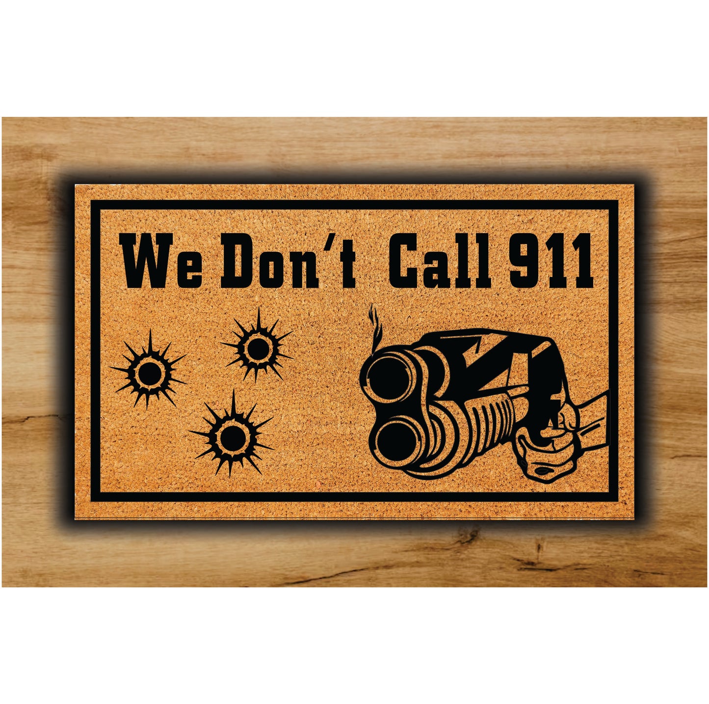 Warning  We Don't Call 911-B